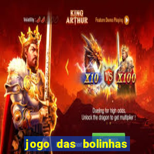 jogo das bolinhas que ganha dinheiro